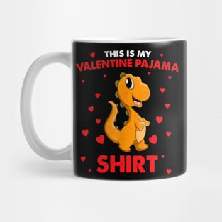 Dinosaur This Is My Valentine Pajama Shirt Valentines Day Mug